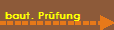 baut. Pr�fung